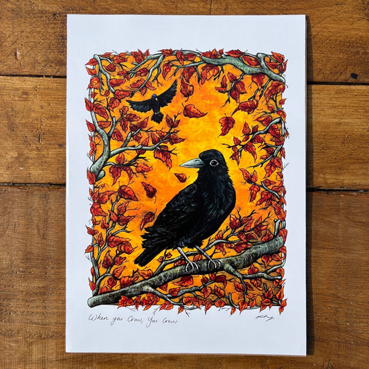 Art Print~ When you crow, you crow