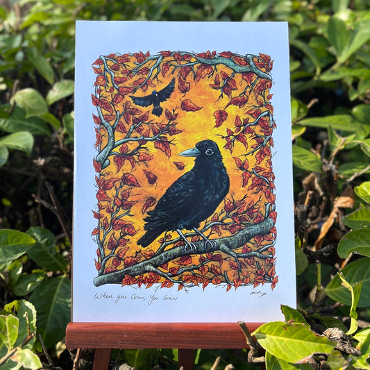 Art Print~ When you crow, you crow