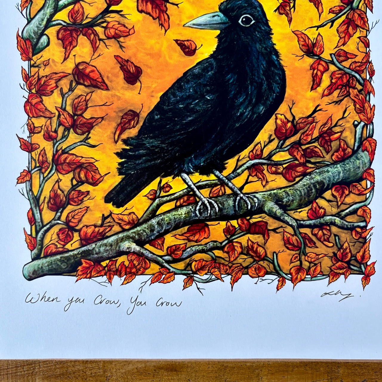 Art Print~ When you crow, you crow